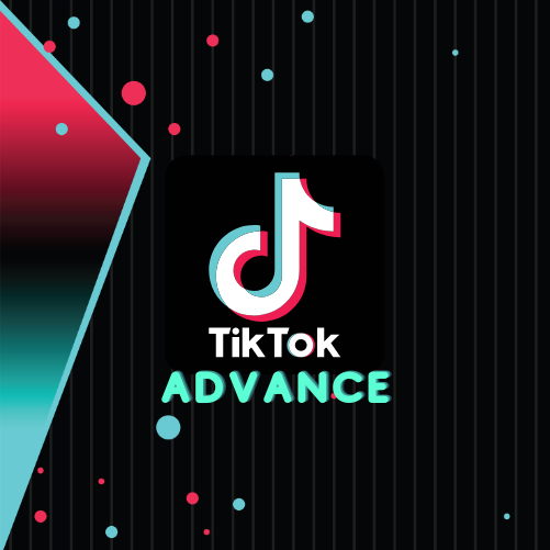 TikTok Ads ADVANCE